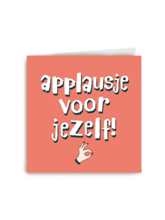 een applausje voor jezelf