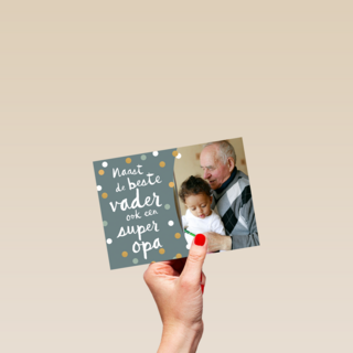 vaderdag fotokaart naast de beste vader ook een super opa