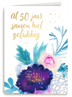 Huwelijkskaart al 50 jaar samen heel gelukkig