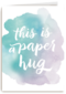 watercolor this is a paper hug