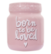 Spaarpot Born to be Loved roze