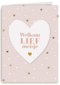 Geboortefelicitatie Welkom lief meisje