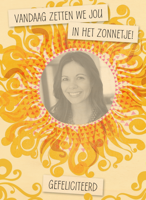 vandaag zetten we jij met deze fotokaart in het zonnetje