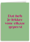&C Dat heb je lekker voor elkaar geperst