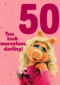 Miss piggy verjaardagskaart you look marvelous