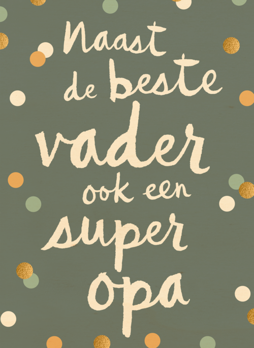 vaderdag kaart klassiek naast de beste vader ook een super opa