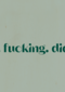 andC You fucking did it