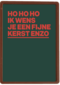 kerstkaart hohoho ik wens je fijne kerst enzo
