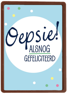 oepsie alsnog gefeliciteerd