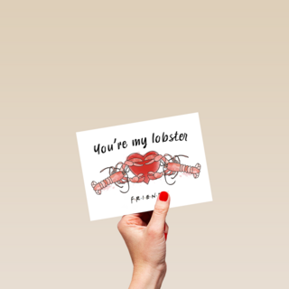 You are my lobster   Friends