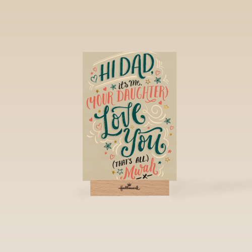 vaderdag kaart hi dad its me your daughter