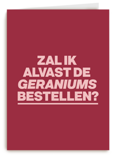 verjaardag kaart andc zal ik de geraniums alvast bestellen