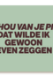 Ik hou van je pik andc