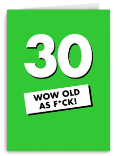 Verjaardagskaart 30 wow old als fuck