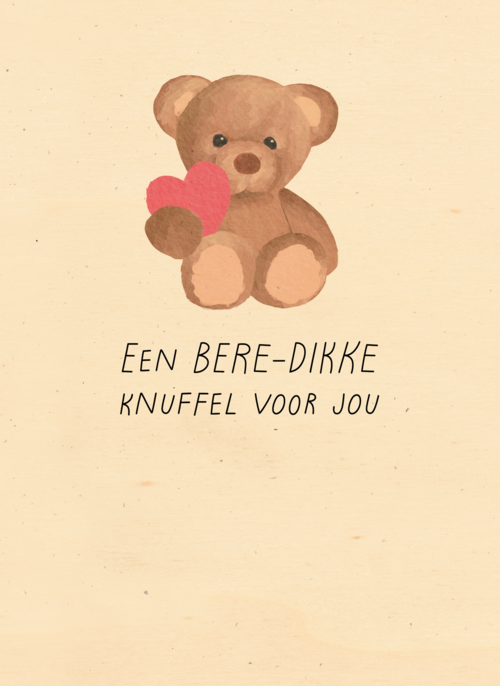 Een bere dikke knuffel voor jou