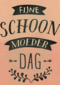 fijne schoonmoeder dag voor een schoonmoeder die je heel graag mag