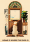 Home is where the dog is