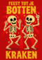 Verjaardag Feest Tot Je Botten Kraken