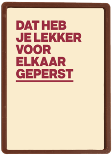 &C Dat heb je lekker voor elkaar geperst