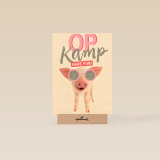Op kamp kaart Biggetje met zonnebril have fun