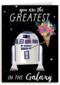 compliment kaart r2d2 you are the greatest