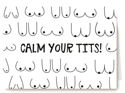 Beterschapskaart vrouw grappig Calm your tits