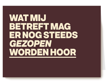 Gezakt kaart er mag nog steeds gezopen worden hoor