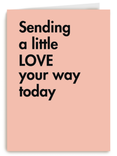 quote kaart sending a little love your way today