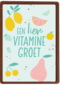 Beterschapskaart een lieve vitaminegroet