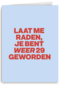 verjaardag kaart vrouw weer 29 geworden