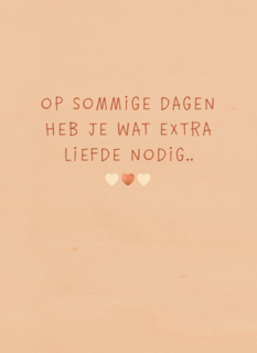 herinnering wat extra liefde nodig kaart