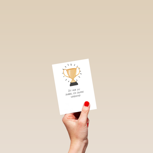 Complimentkaart dubbel en dwars verdiend