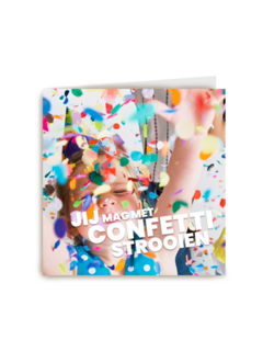 verjaardagskaart jij mag met confetti strooien