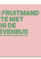 een fruitmand paste niet door de brievenbus kaart