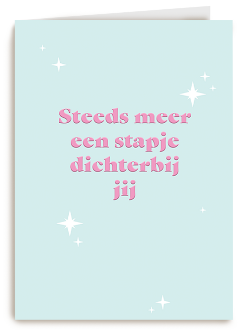 Steeds meer een stapje dichterbij jij