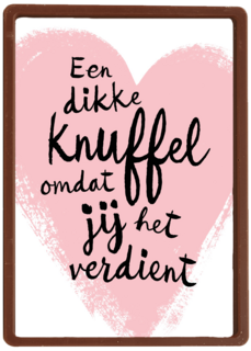 een dikke knuffel omdat je het verdient kaart