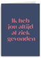 Heb jou altijd al ziek gevonden