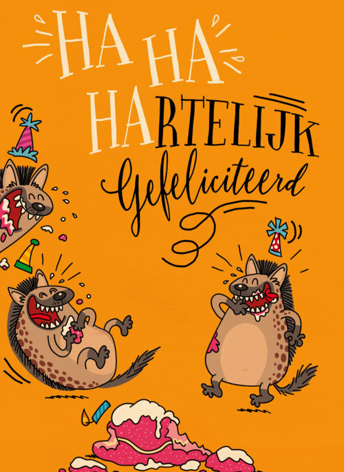 verjaardagskaart hahaha hartelijk gefeliciteerd