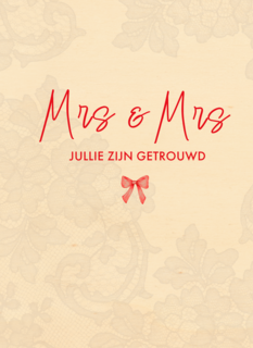 Mrs Mrs jullie zijn getrouwd