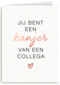 Bedankt kaart thuiswerken jij bent een kanjer van een collega