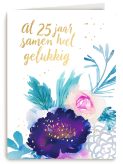 Huwelijkskaart al 25 jaar samen heel gelukkig