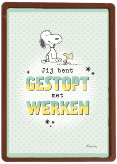 snoopy kaart jij bent gestopt met werken