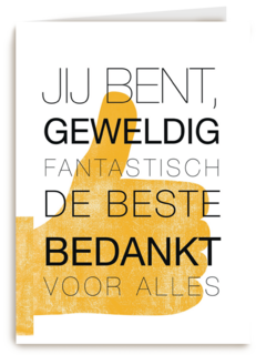 jij bent geweldig fantastisch de beste bedankt voor alles