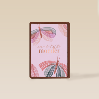 Voor de liefste moeder vlinders