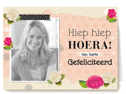 fotokaart hiep hiep hoera van harte gefeliciteerd  roosjes
