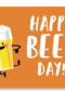 happy beer day buddy