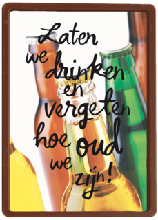 verjaardag man hip laten we drinken en vergeten hoe oud we zijn