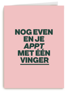 verjaardagkaart andc nog even en je appt met 1 vinger