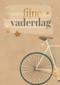Vaderdag fijne vaderdag fiets