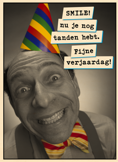 Smile nu je je tanden nog hebt